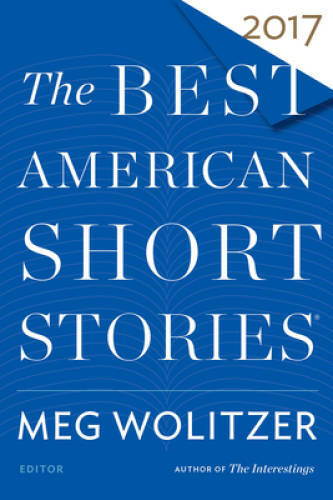 The Best American Short Stories 2017 (The Best American Series Â®) – GOOD