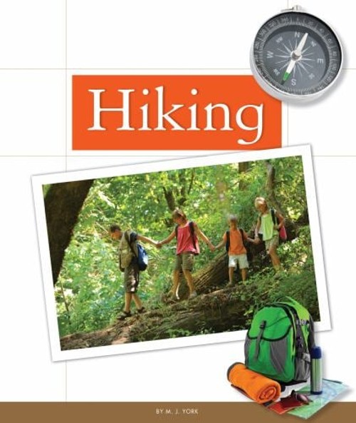 Hiking Reinforced Library Binding M. J. York