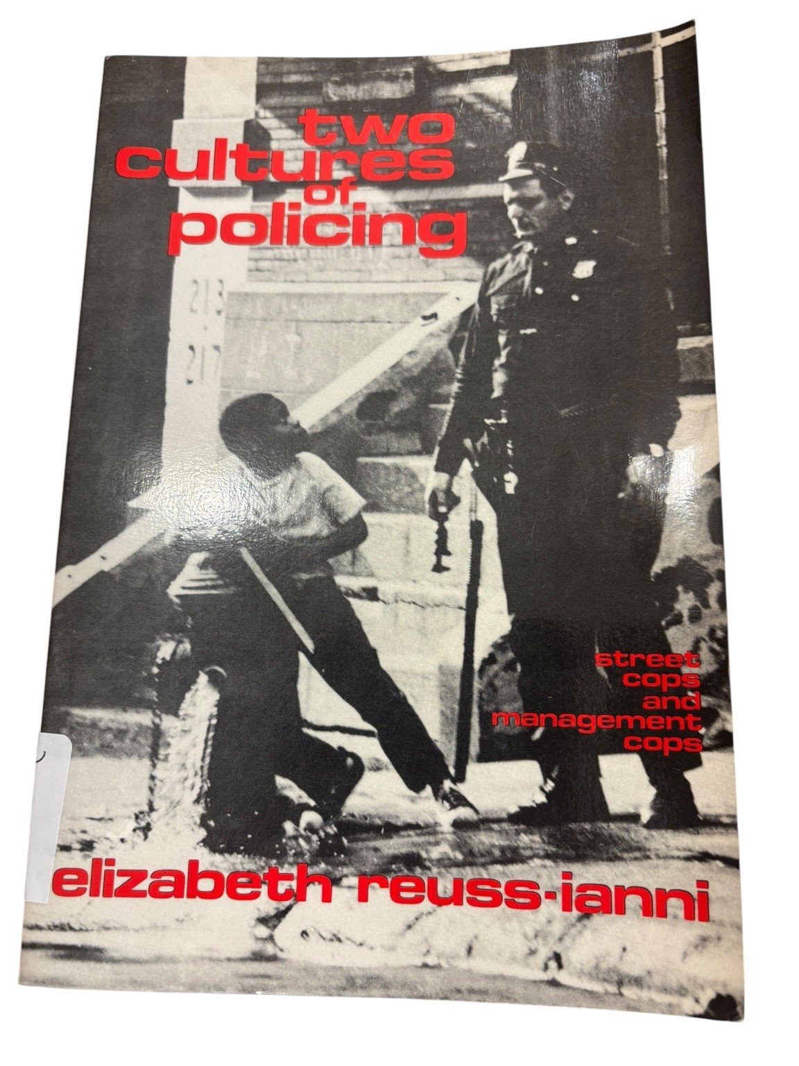 Two Cultures of Policing Elizabeth Reuss-Ianni 1993 First Paperback Transaction
