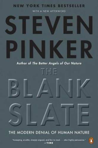 The Blank Slate: The Modern Denial of Human Nature – Paperback – GOOD