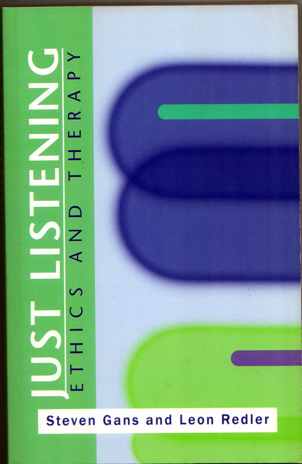 “Just Listening: Ethics and Therapy” – Leon Redler + Steven Gans EXTREMELY RARE