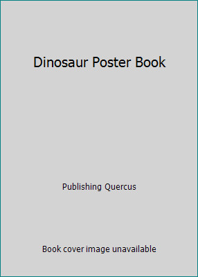 Dinosaur Poster Book by Publishing Quercus