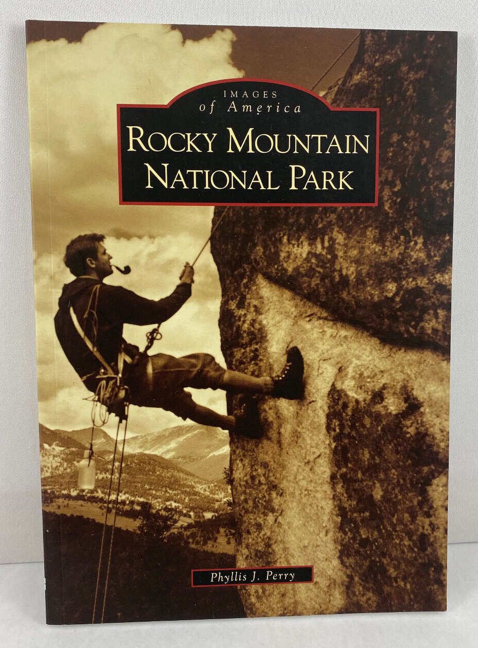 Images of America Ser.: Rocky Mountain NATL Park by Phyllis J. Perry (2008)