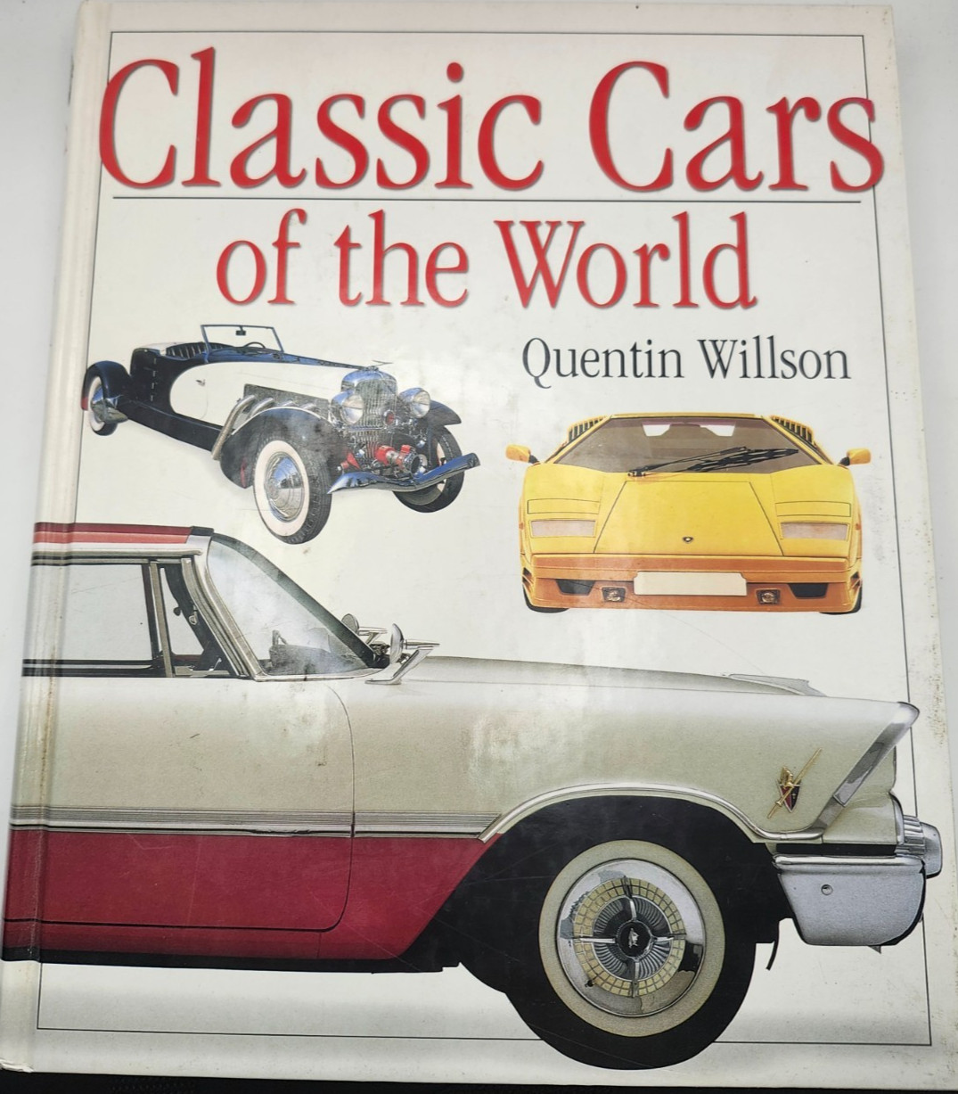 Classic Cars of the World by Quentin Willson (Hardcover/Coffee Table, 1995)