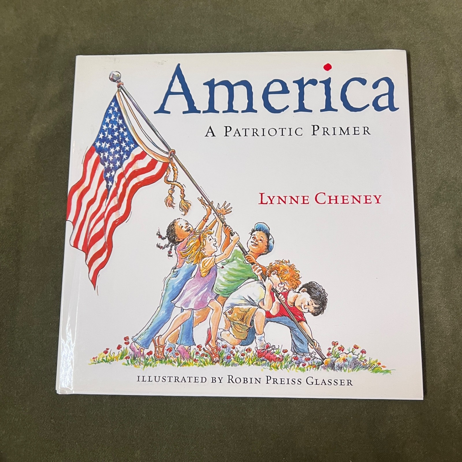 America : A Patriotic Primer Hardcover by Lynne Cheney – Signed by Glasser