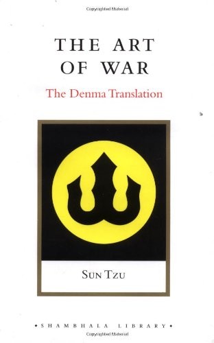 The Art of War: The Denma Translation (Shambhala Library) by Sun Tzu
