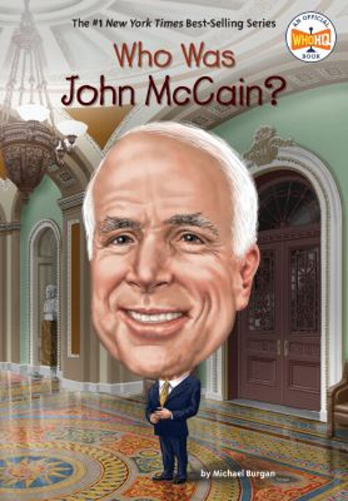 Who Was John McCain? Paperback Michael, Who HQ Burgan