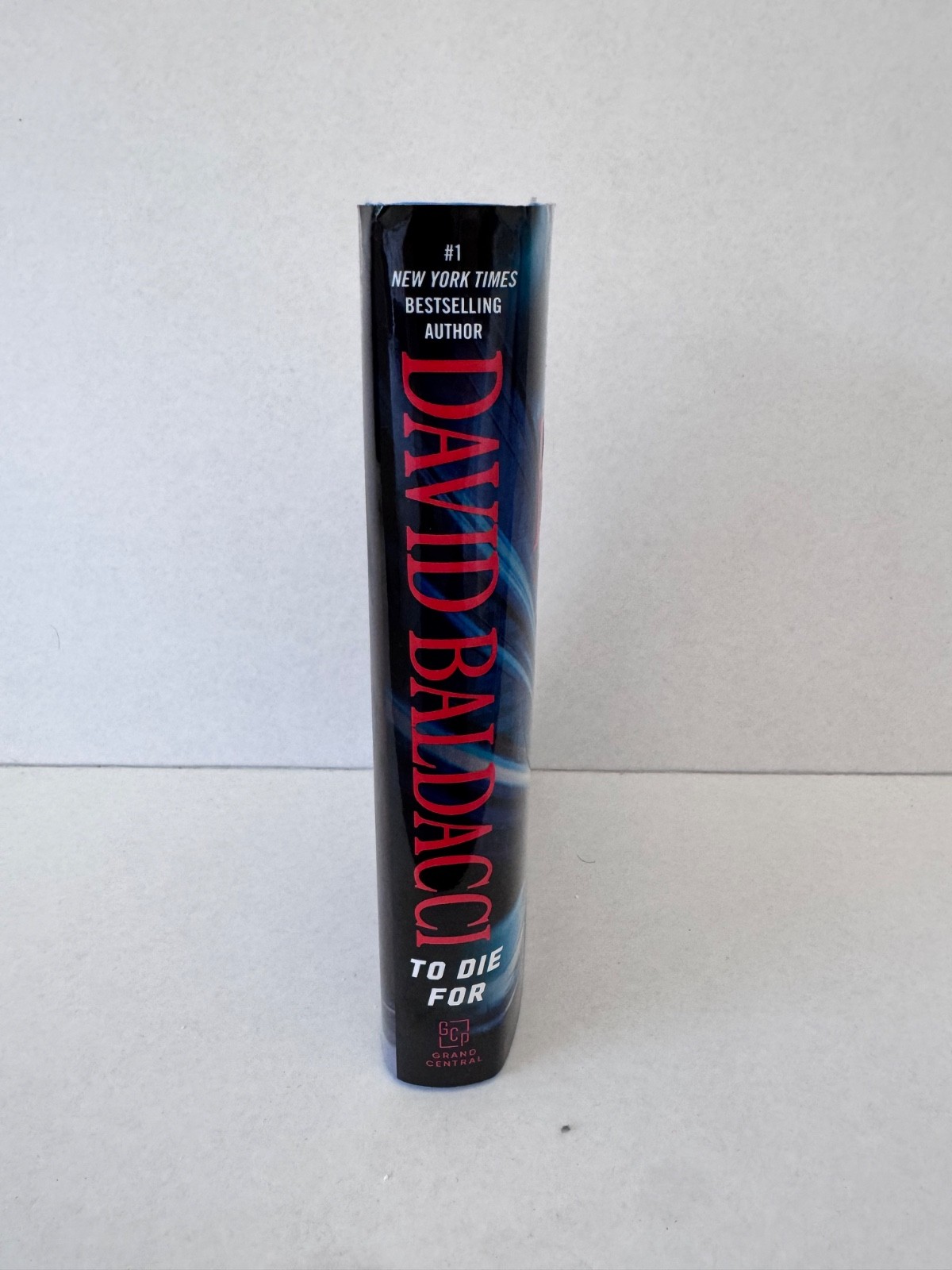 David Baldacci Hardback To Die For (6:20 Man) Thriller Suspense Crime Fiction