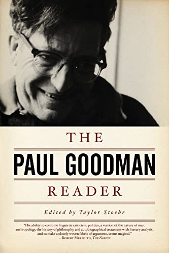 The Paul Goodman Reader – Paperback By Goodman, Paul – GOOD