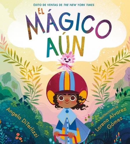 Angela Diterlizzi El Mágico Aún (the Magical Yet) (Paperback) Magical Yet