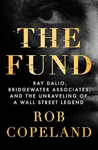 The Fund: Ray Dalio, Bridgewater – Hardcover, by Copeland Rob – Very Good u
