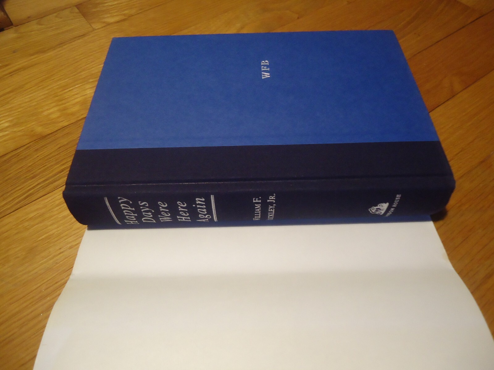 HAPPY DAYS WERE HERE AGAIN – William F. Buckley Jr. – Signed at Wake Forest Univ