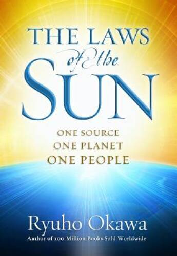 The Laws of the Sun: One Source, One Planet, One People – Hardcover – GOOD