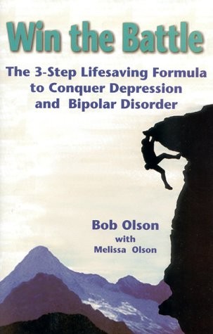 WIN THE BATTLE: THE 3-STEP LIFESAVING FORMULA TO CONQUER By Bob Olson **Mint**