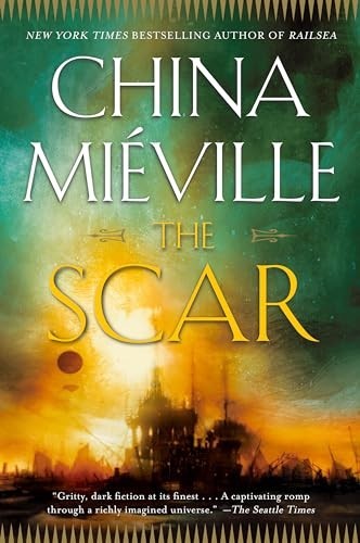The Scar: 2 (Bas-Lag), Mieville, China
