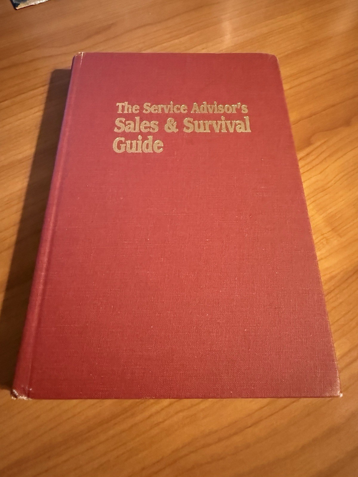 The Service Advisor s Sales & Survival Guide by Forrest Skip Vanderwall