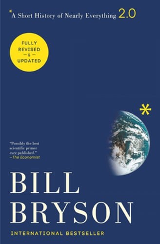 A Short History of Nearly Everything: 2.0 by Bill Bryson: Used