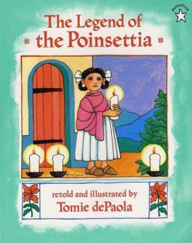 The Legend of the Poinsettia by dePaola, Tomie