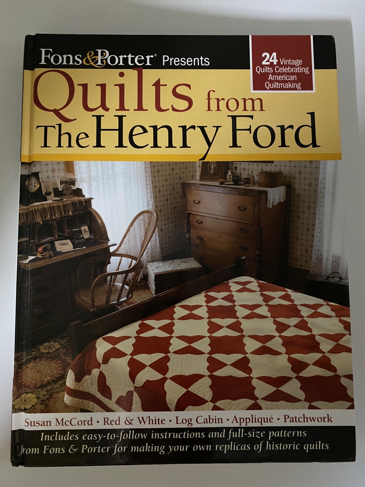 QUILTS From The Henry Ford Fons Porter Hardback Excellent! American Quilting