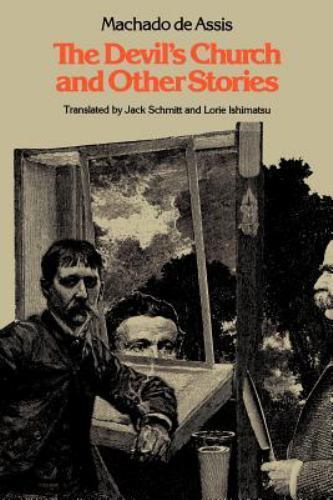 The Devil’s Church and Other Stories by Machado De Assis, Joaquim Maria