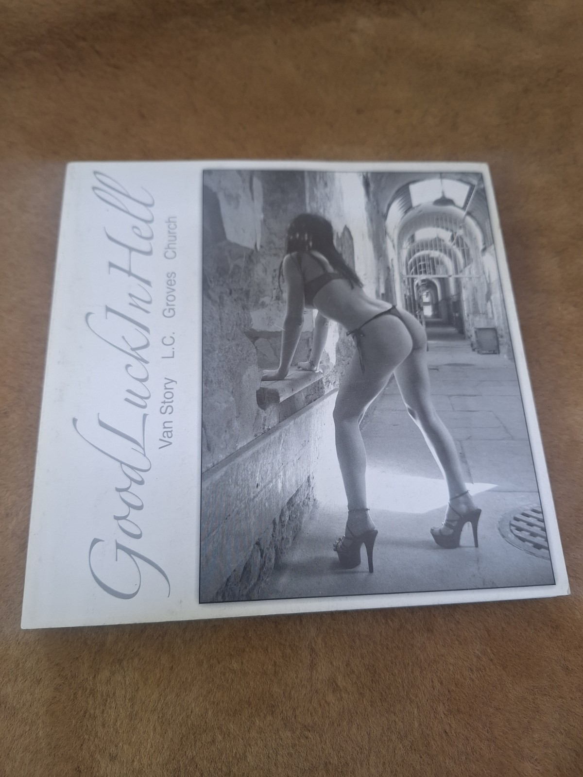 GOOD LUCK IN HELL Signed by LC GROVESCHURCH Rare Photography Erotica Book 1/500