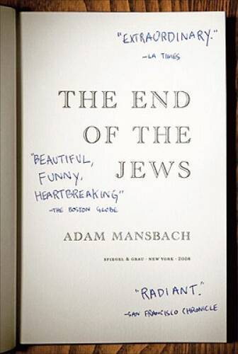 The End of the Jews: A Novel – Paperback By Mansbach, Adam – GOOD