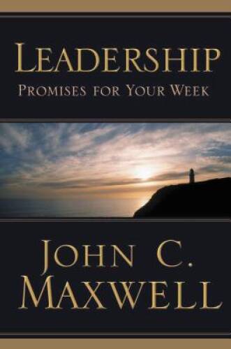 Leadership Promises for Your Week – Hardcover By Maxwell, John C. – GOOD