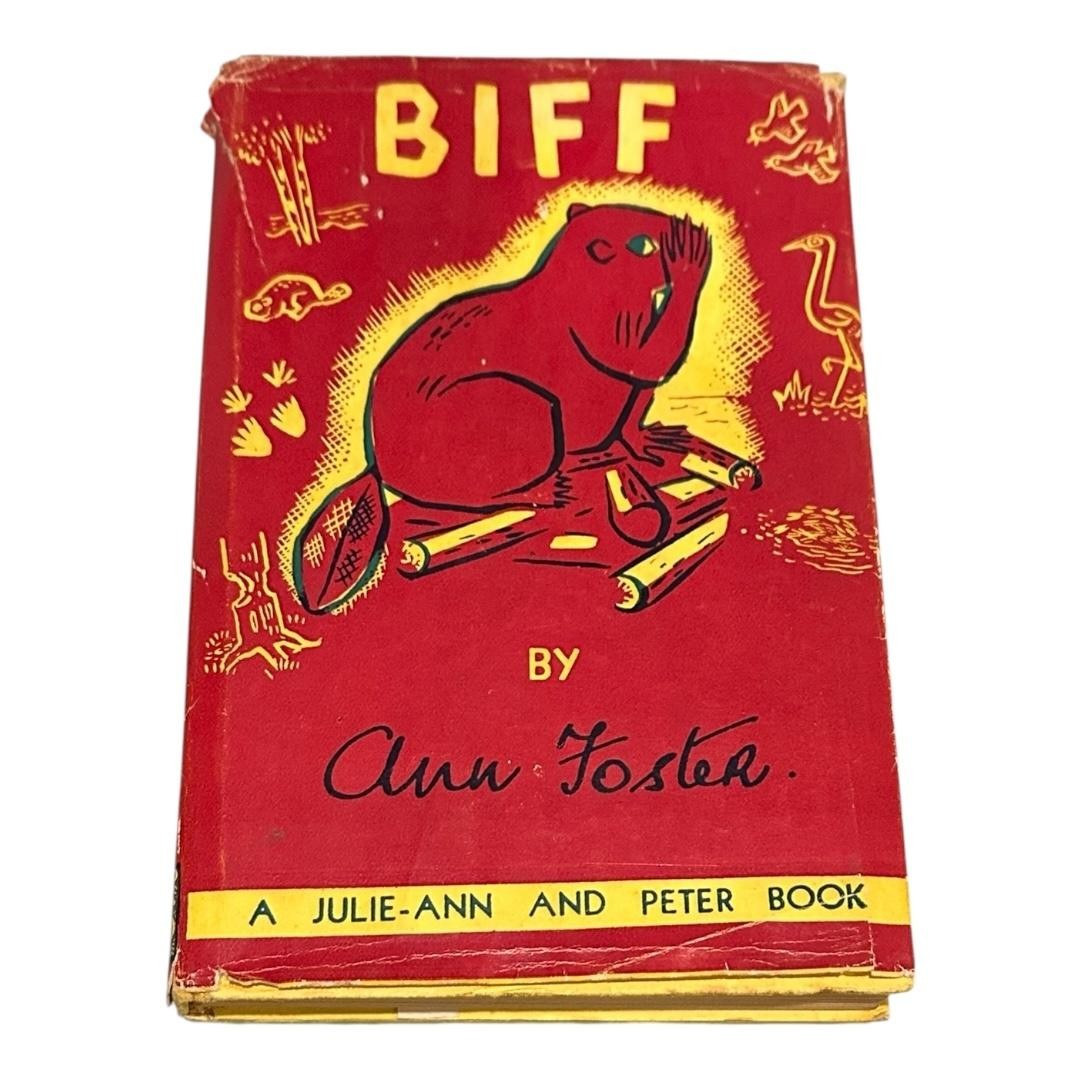 Biff The Beaver Ann Foster 1944 Hardcover The Anchor Press Red Yellow DJ Vintage
