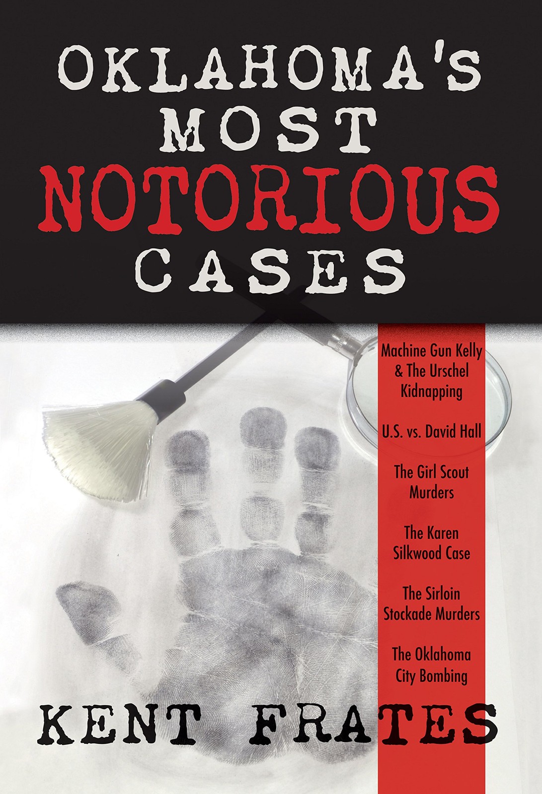 Oklahoma’s Most Notorious Cases: Machine Gun Kelly Kidnapping, US vs. David …