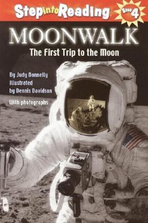 Moonwalk : The First Trip to the Moon J., Donnelly, Judy Donnelly