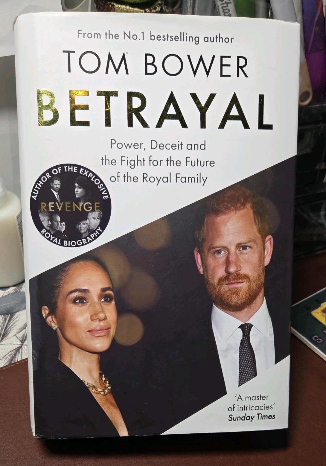 Betrayal Power Deceit and the Fight for the Future by Tom Bower Hardback CHARITY