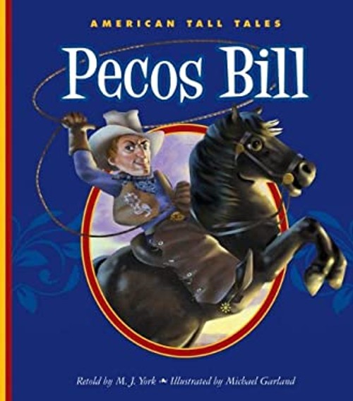 Pecos Bill Reinforced Library Binding M. J. York