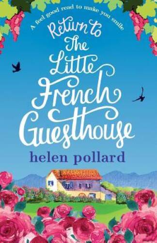 Return to the Little French Guesthouse (La Cour des Roses – VERY GOOD