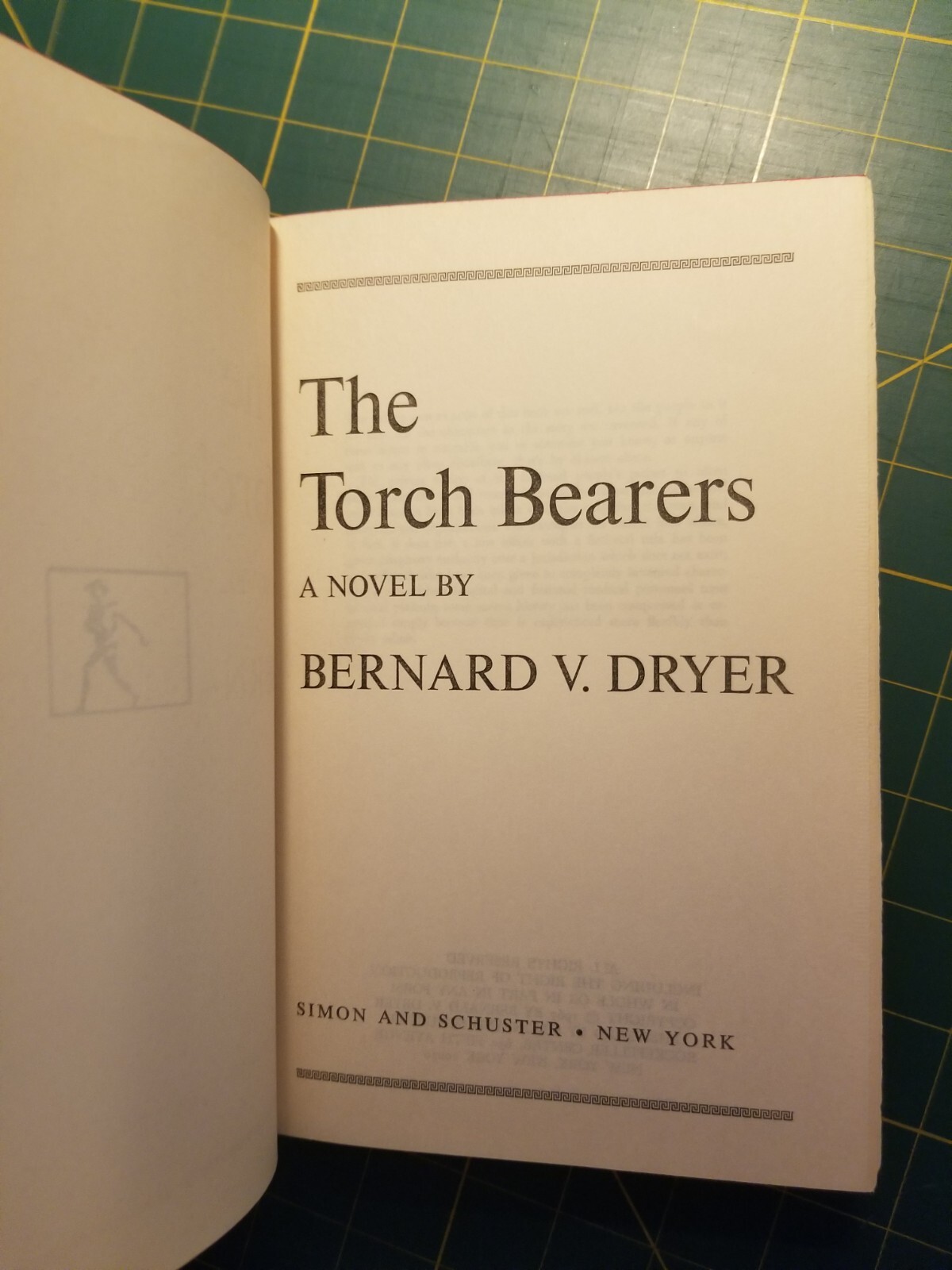 The Torch Bearers A Novel by Bernard V. Dryer