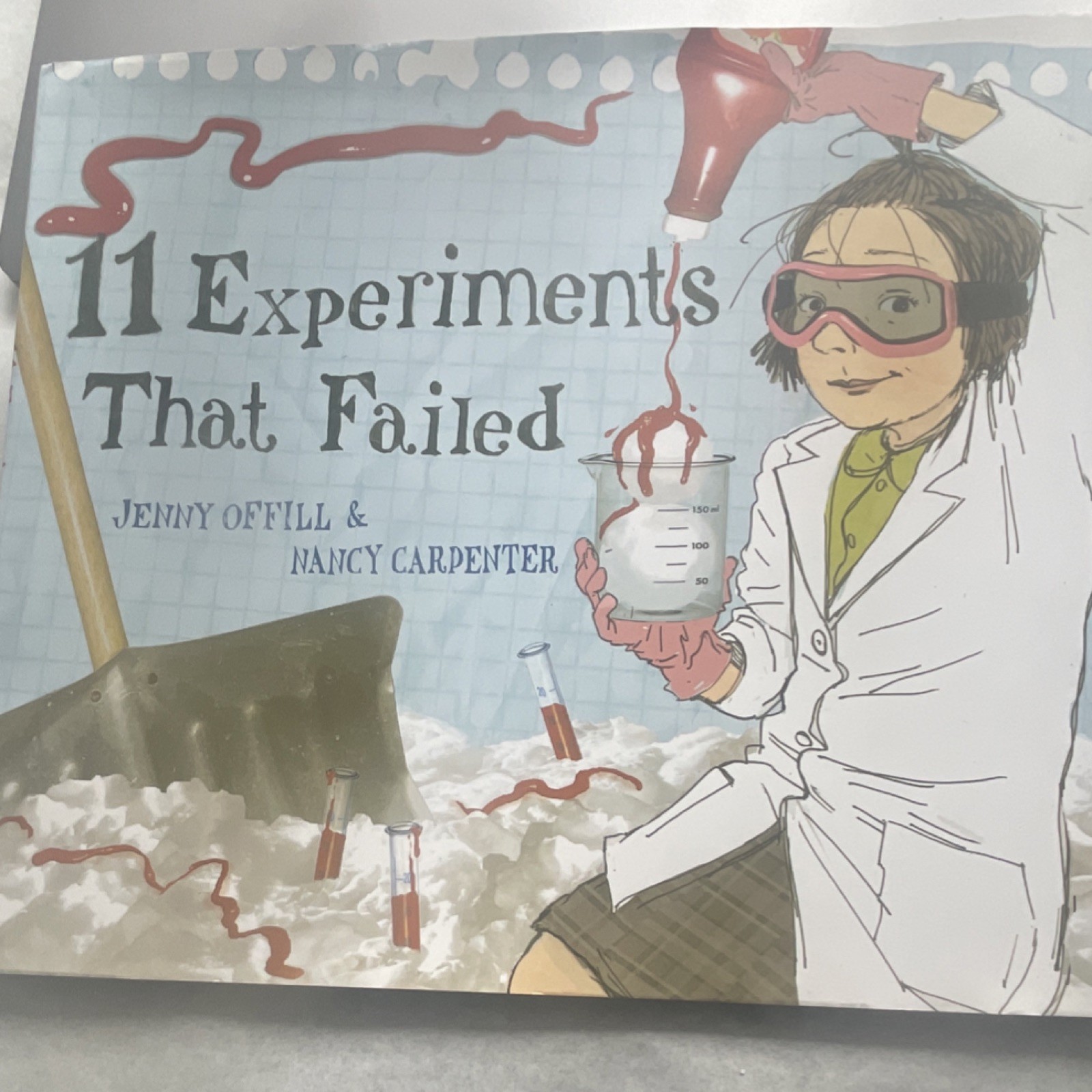Jenny Offill Nancy Carpenter 11 Experiments That Failed Hardcover Illustrated