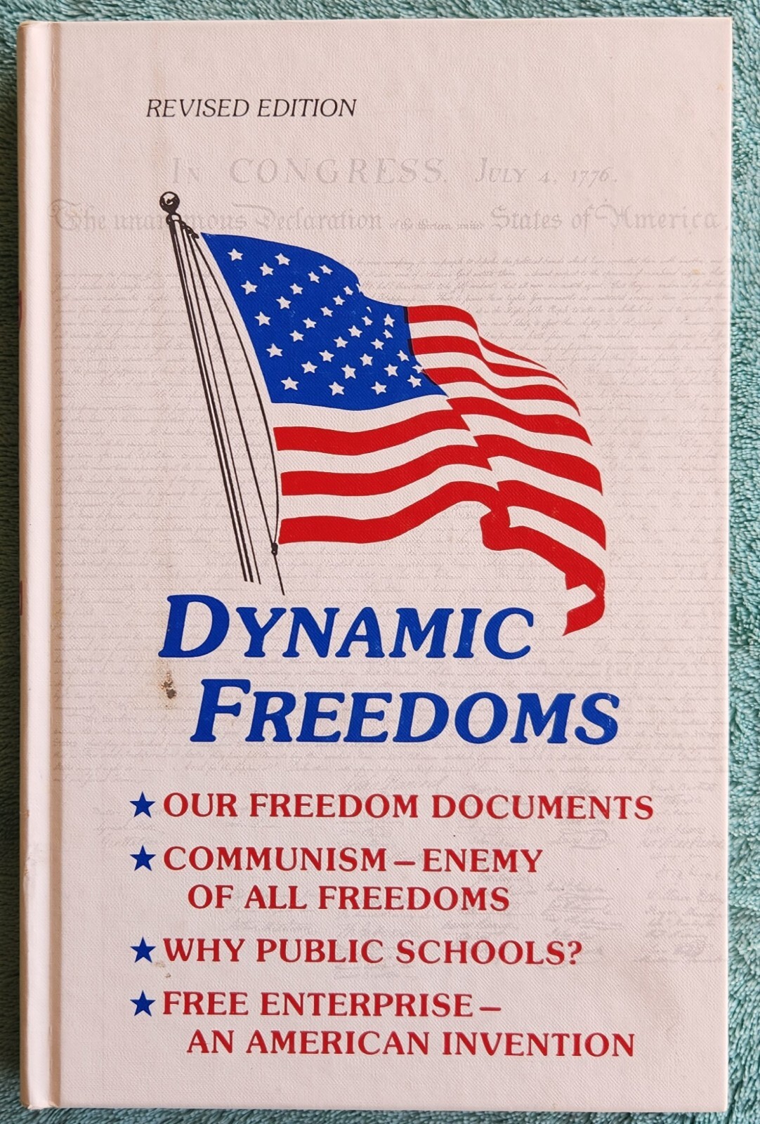Dynamic Freedoms Our Freedom Documents 1977 Hardcover Revised Edition 136 Pages