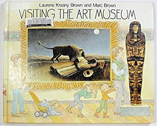Visiting the Art Museum Hardcover Marc, Brown, Laurene Krasny Bro