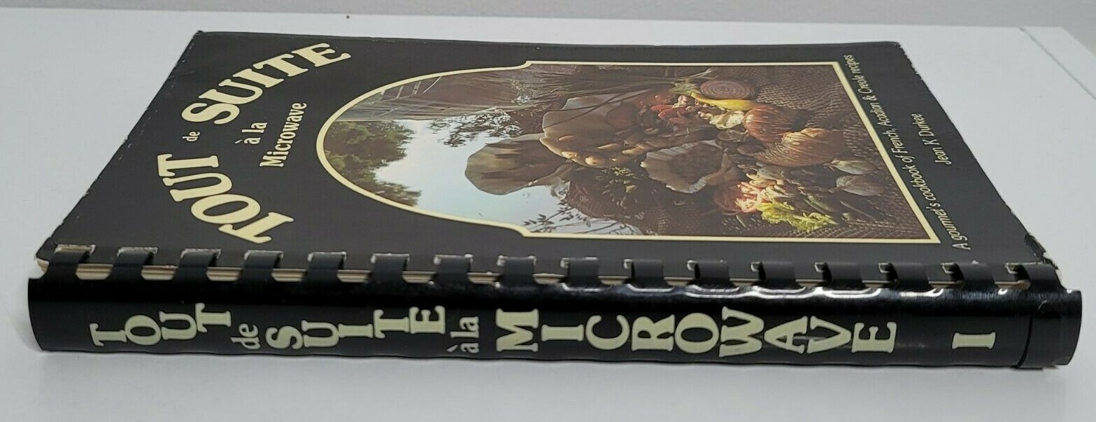 Tout De Suite A La Microwave Cookbook 216 Pages Acadian Creole Recipes 1980