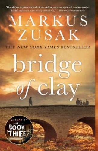 Bridge of Clay – Paperback By Zusak, Markus – GOOD