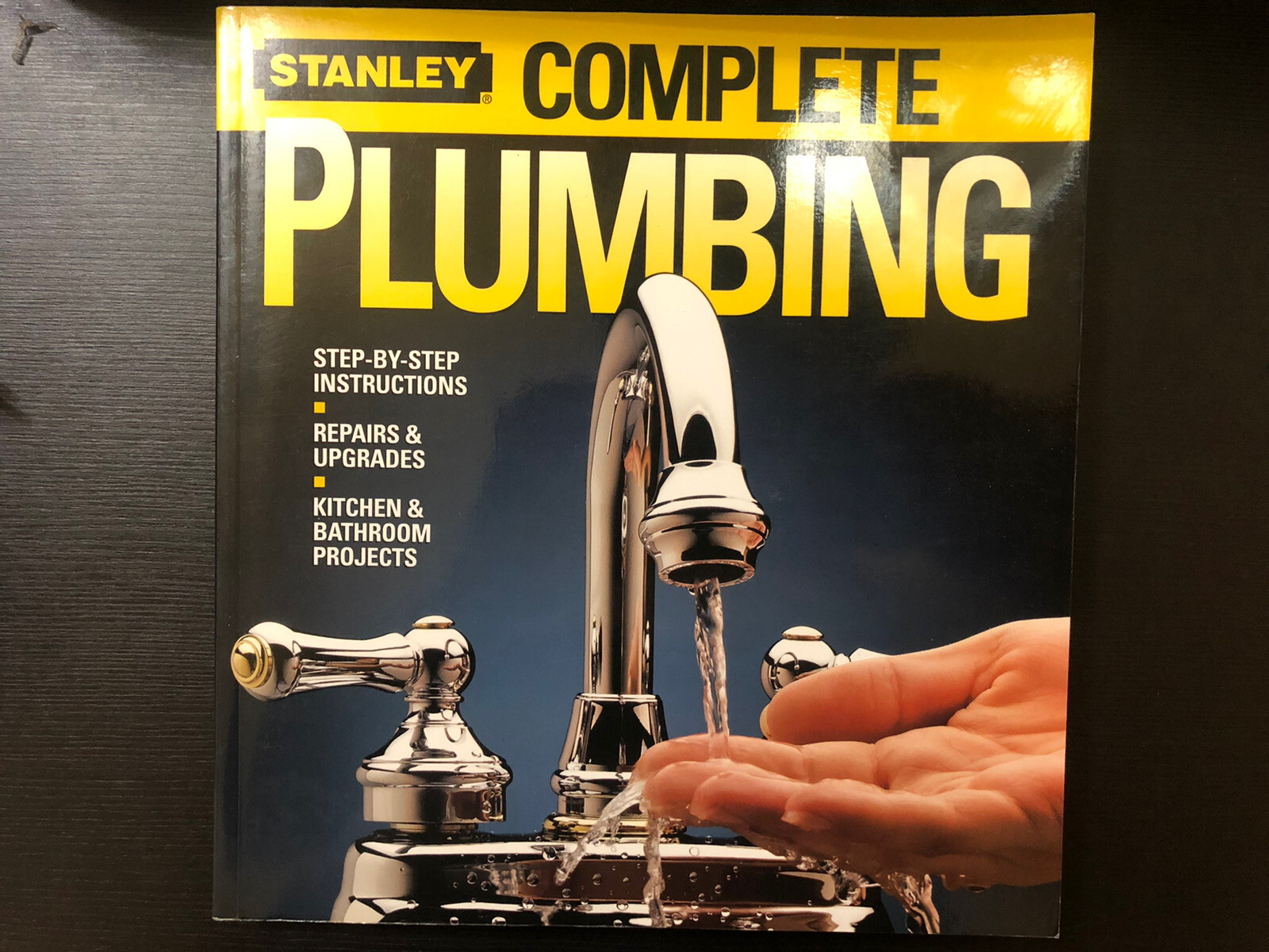 Complete Plumbing : Step-by-Step Instructions * Repairs and Upgrades *…