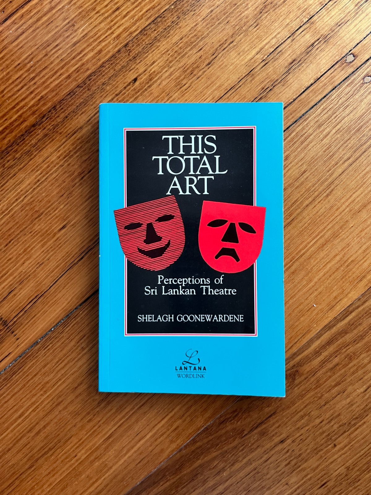 This Total Art Shelagh Goonewardene Lantana Wordlink 1994 Paperback 247 pages