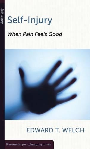 Edward T. Welch Self-Injury (Paperback) (UK IMPORT)