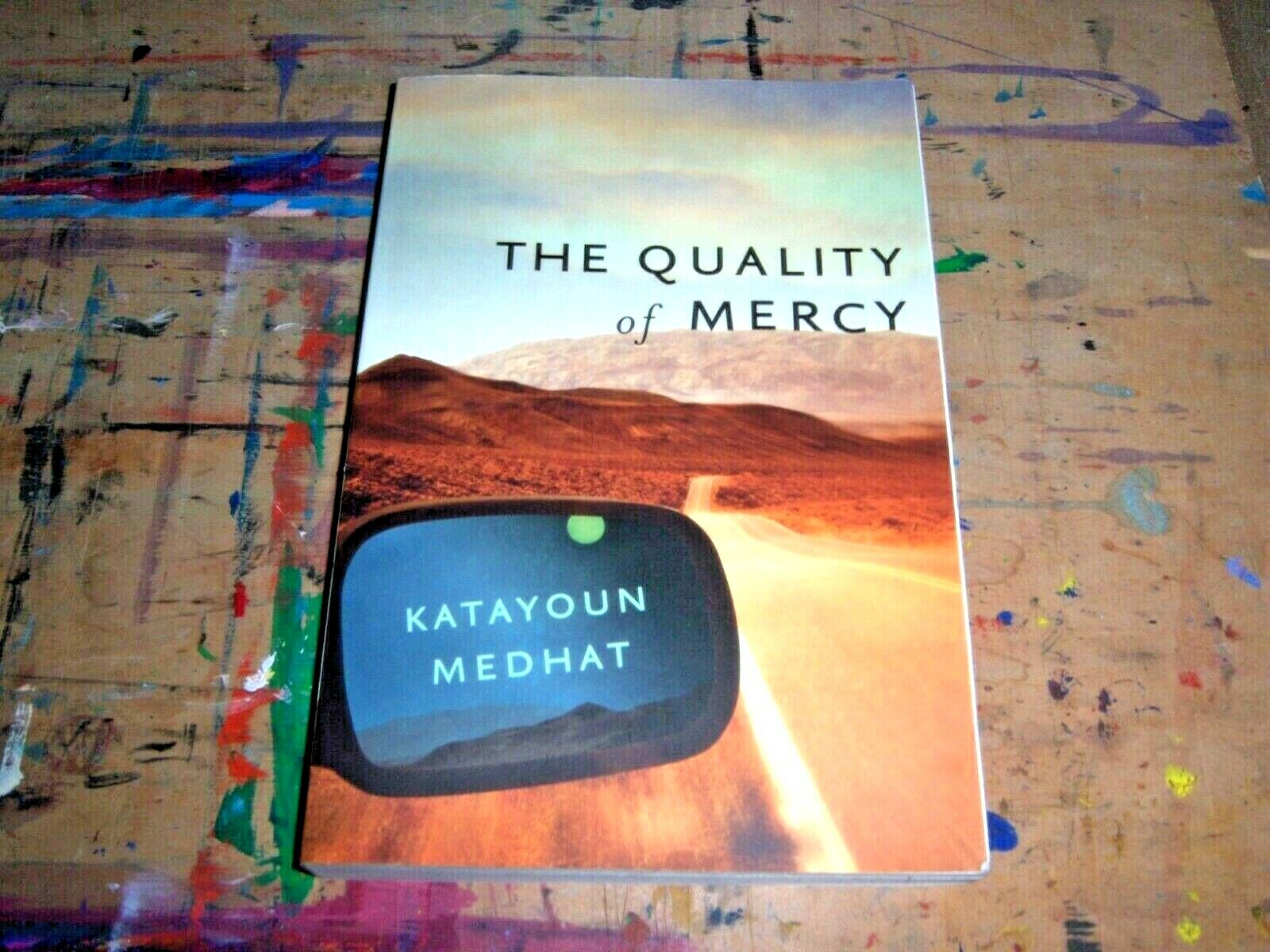 Katayoun Medhat The Quality Of Mercy 2017 Leapfrog Press 1st 4to SC NF