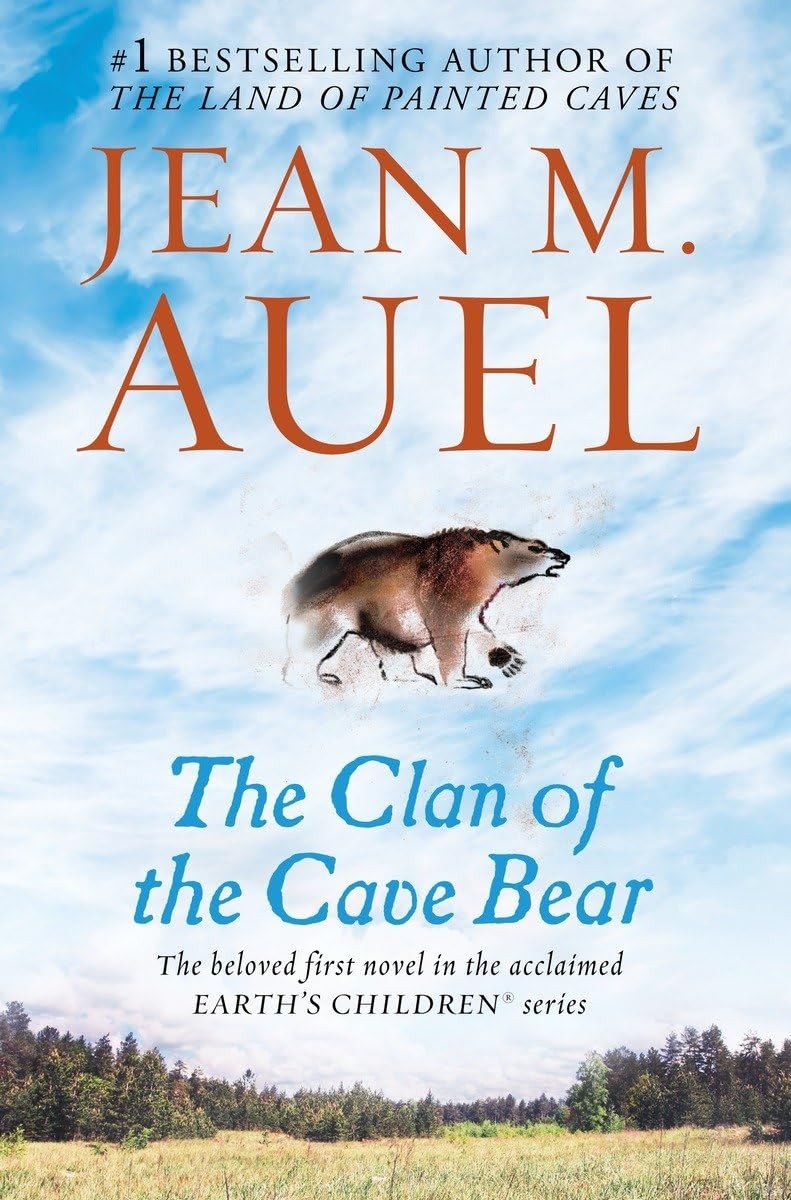 The Clan of the Cave Bear: Earth’s Children, Book One