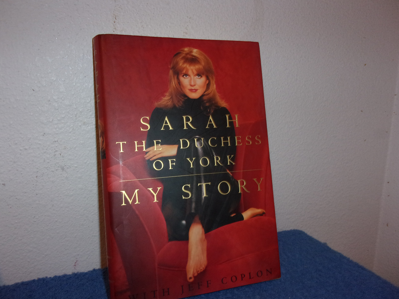 My Story by Jeff Coplon and Sarah Ferguson (1996, Hardcover)