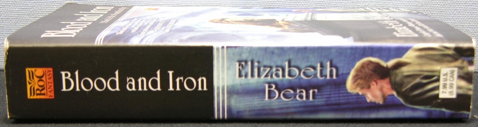 Bear, Elizabeth – Blood and Iron [Promethean Age #1] PB 1st Printing 2008 VG+