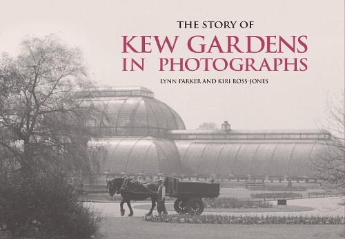 The Story of Kew Gardens by Ross-Jones, Kiri Hardback Book The Fast Free