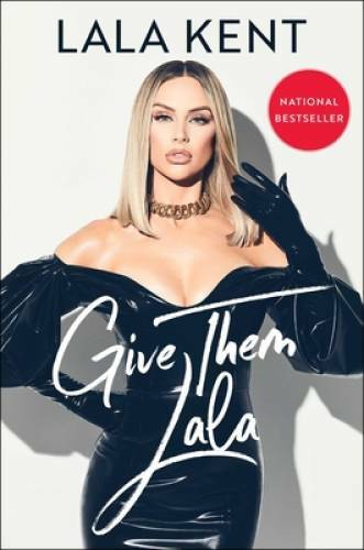 Give Them Lala – Hardcover By Kent, Lala – GOOD