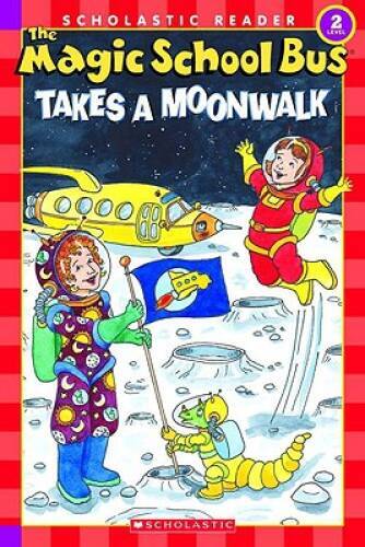 The Magic School Bus Takes a Moonwalk (Scholastic Reader, Level 2) – VERY GOOD