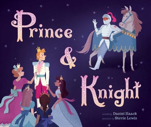 Prince & Knight (Mini Bee Board Books), Haack, Daniel